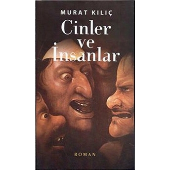 Cinler Ve Insanlar Murat Kılıç