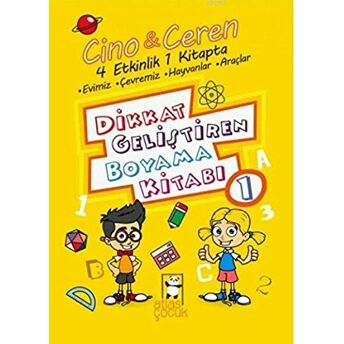 Cino Ile Ceren Dikkat Geliştiren Boyama Kitabı 1. Kitap - 4 Etkinlik 1 Arada Ismail Ceran