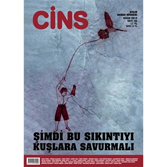 Cins Aylık Dergi Sayı: 43 Nisan 2019 Kolektif