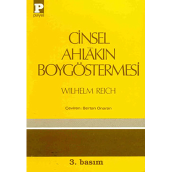 Cinsel Ahlakın Boygöstermesi Wilhelm Reich