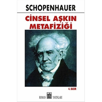 Cinsel Aşkın Metafiziği Schopenhauer