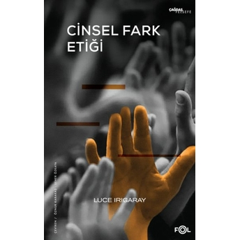 Cinsel Fark Etiği Luce Irigaray