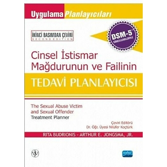 Cinsel Istismar Mağdurunun Ve Failinin Tedavi Planlayıcısı; Dsm-5 Ile Güncellenmiş Kolektif