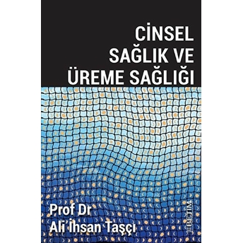 Cinsel Sağlık Ve Üreme Sağlığı Ali Ihsan Taşçı