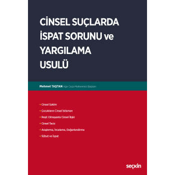 Cinsel Suçlarda Ispat Sorunu Ve Yargılama Usulü Mehmet Taştan