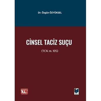 Cinsel Taciz Suçu Özgün Özyüksel