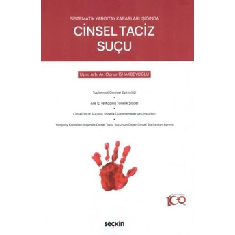 Cinsel Taciz Suçu Öznur Ishakbeyoğlu