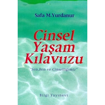 Cinsel Yaşam Kılavuzu Safa M. Yurdanur