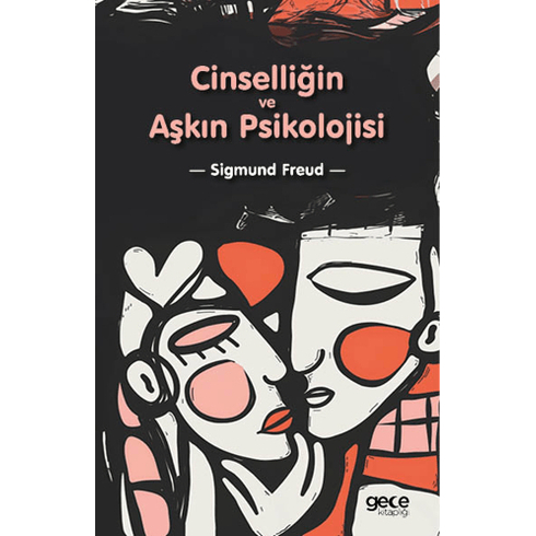 Cinselliğin Ve Aşkın Psikolojisi Sigmund Freud