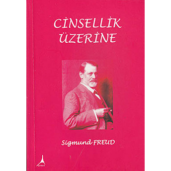 Cinsellik Üzerine Sigmund Freud