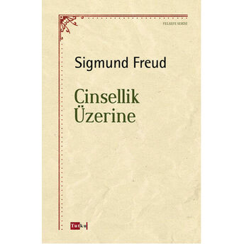 Cinsellik Üzerine Sigmund Freud