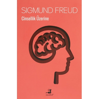 Cinsellik Üzerine Sigmund Freud