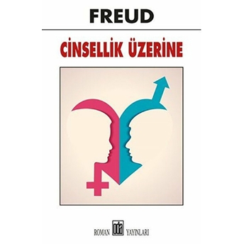 Cinsellik Üzerine Sigmund Freud