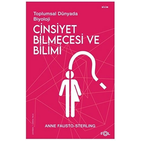 Cinsiyet Bilmecesi Ve Bilimi Anne Fausto-Sterling