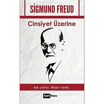 Cinsiyet Üzerine Sigmund Freud