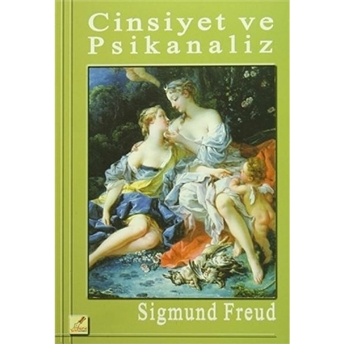 Cinsiyet Ve Psikanaliz Sigmund Freud