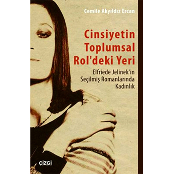 Cinsiyetin Toplumsal Rol'deki Yeri Cemile Akyıldız Ercan