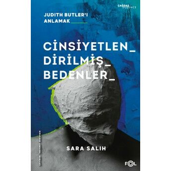 Cinsiyetlendirilmiş Bedenler –Judith Butler’ı Anlamak Sara Salih