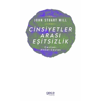 Cinsiyetler Arası Eşitsizlik - John Stuart Mill