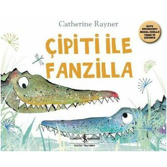 Çipiti Ile Fanzilla Catherine Rayner