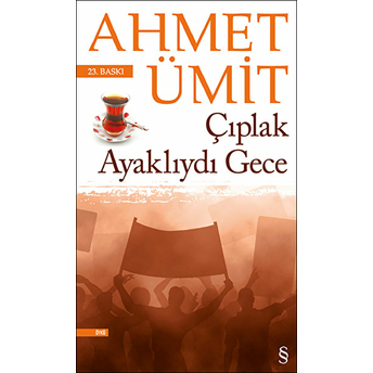 Çıplak Ayaklıydı Gece Ahmet Ümit