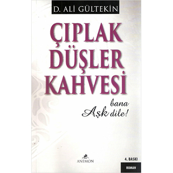 Çıplak Düşler Kahvesi D. Ali Gültekin