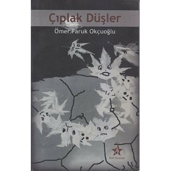 Çıplak Düşler-Ömer Faruk Okçuoğlu