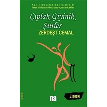 Çıplak Giyinik Şiirler Zerdeşt Cemal