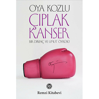 Çıplak Kanser Oya Kozlu