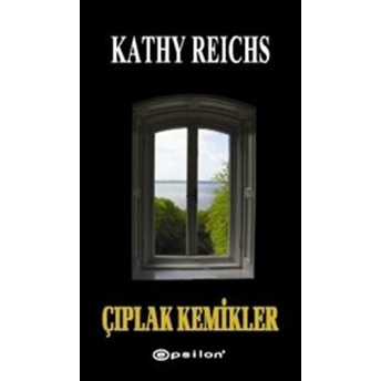 Çıplak Kemikler Kathy Reichs