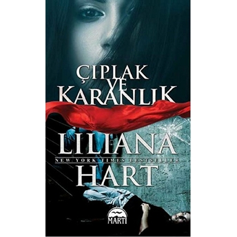 Çıplak Ve Karanlık Liliana Hart