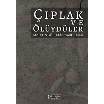 Çıplak Ve Ölüydüler