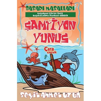 Çıra Çocuk Yayınları Şampiyon Yunus - Kolektif