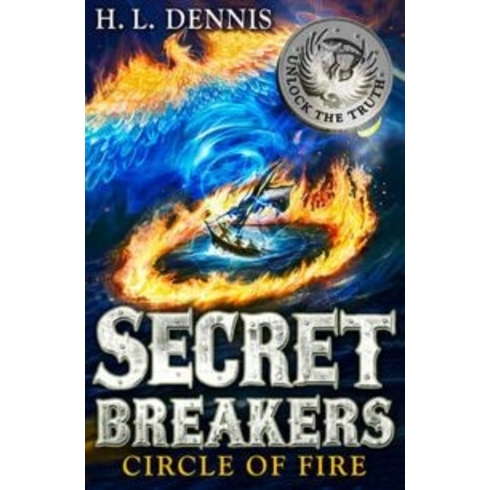 Circle Of Fire: Secret Breakers H. L. Dennis