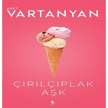 Çırılçıplak Aşk Aret Vartanyan