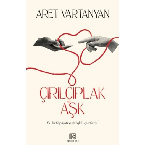 Çırılçıplak Aşk Aret Vartanyan