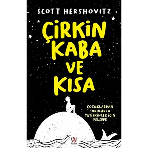 Çirkin, Kaba Ve Kısa Scott Hershovitz