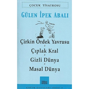 Çirkin Ördek Yavrusu - Çıplak Kral - Gizli Dünya - Masal Dünya