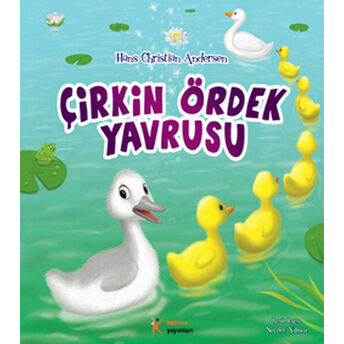 Çirkin Ördek Yavrusu Hans Christian Andersen