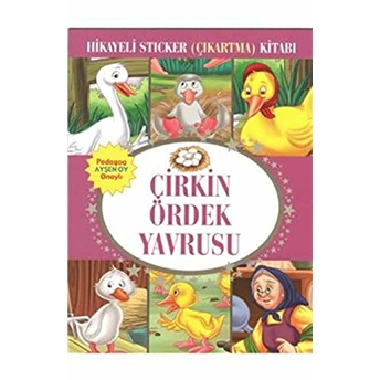 Çirkin Ördek Yavrusu Hikayeli Sticker Çıkartma Kitabı Kolektif