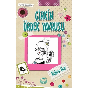 Çirkin Ördek Yavrusu Kübra Nur