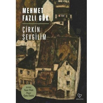 Çirkin Sevgilim Mehmet Fazlı Gök