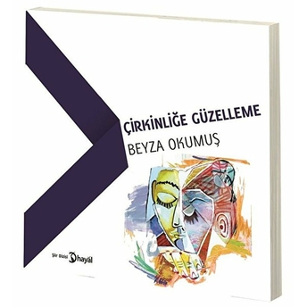 Çirkinliğe Güzelleme Beyza Okumuş