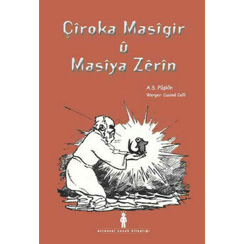 Çiroka Masigir U Masiya Zerin Aleksandr Sergeyeviç Puşkin