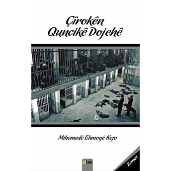 Çiroken Quncike Dojehe - Mihemede Ehmoye Kejo