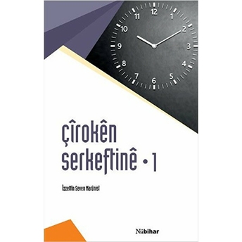 Çiroken Serkeftine -1 Izzettin Seven Marunisi