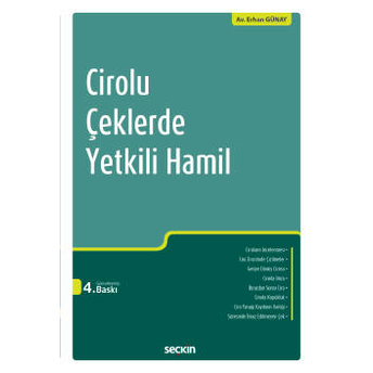 Cirolu Çeklerde Yetkili Hamil Erhan Günay