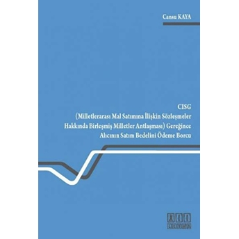 Cisg Gereğince Alıcının Satım Bedelini Ödeme Borcu