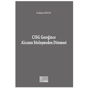 Cisg Gereğince Alıcının Sözleşmeden Dönmesi