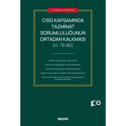 Cısg Kapsamında Tazminat Sorumluluğunun Ortadan Kalkması Mehmet Ali Begdeş